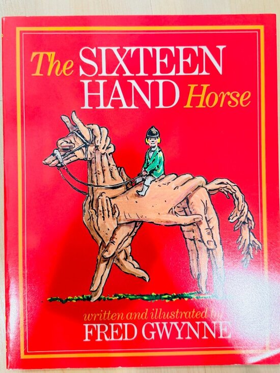 Other - The Sixteen Hand Horse Paperback Book By Fred Gwynne EXCELLENT
